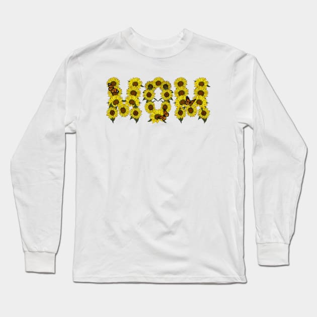 Mom Sunflowers Word Art Long Sleeve T-Shirt by HotHibiscus